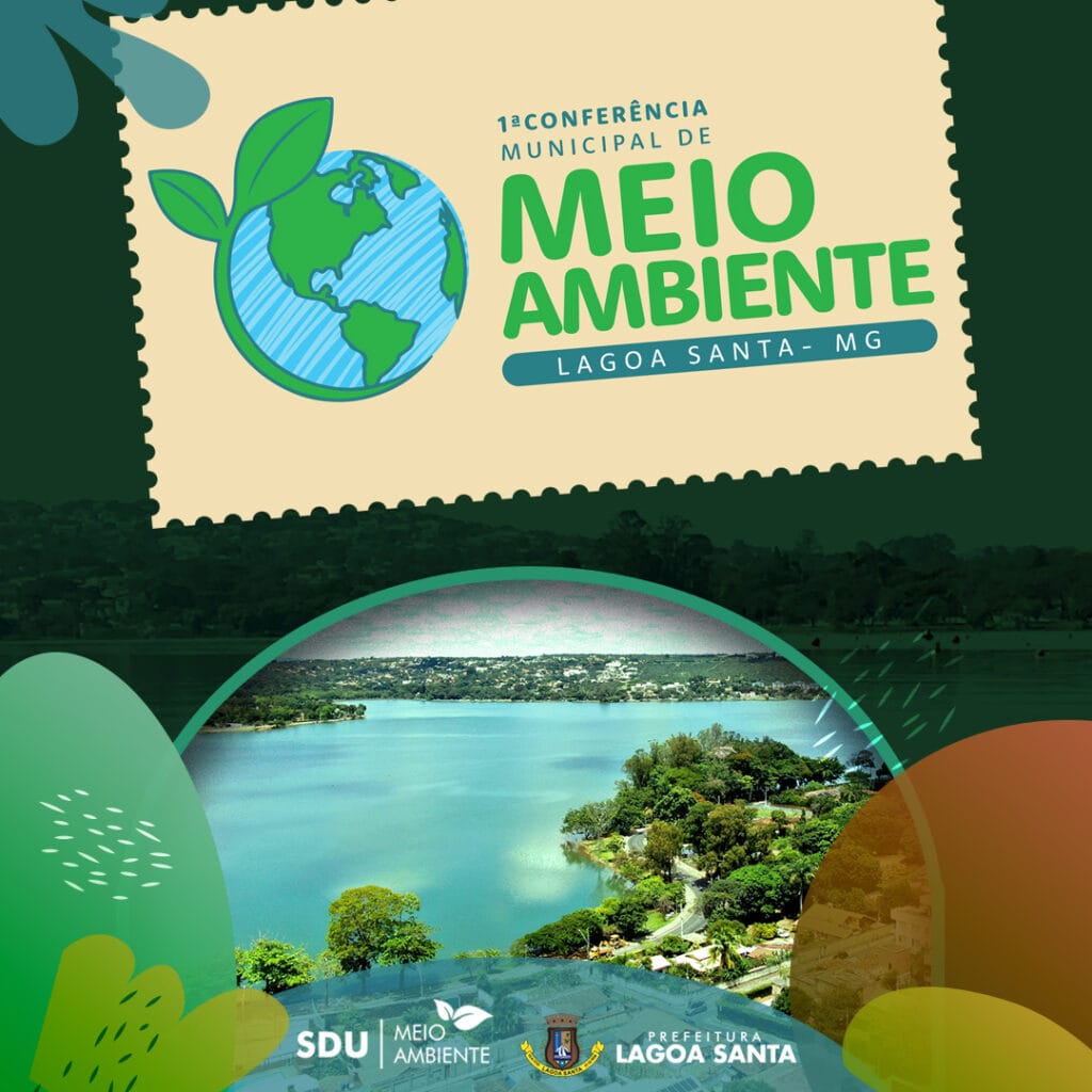 Lagoa Santa Realiza sua 1ª Conferência Municipal do Meio Ambiente: Um Passo para o Futuro Sustentável 2 1ª Conferência Municipal do Meio Ambiente em Lagoa Santa
