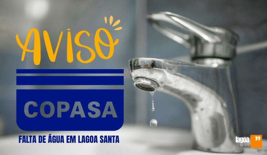 Falta de água em Lagoa Santa: Intermitência no abastecimento prevista para 27 de abril de 2025