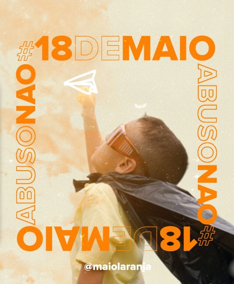 Maio Laranja: o mês está terminando, mas a campanha continua