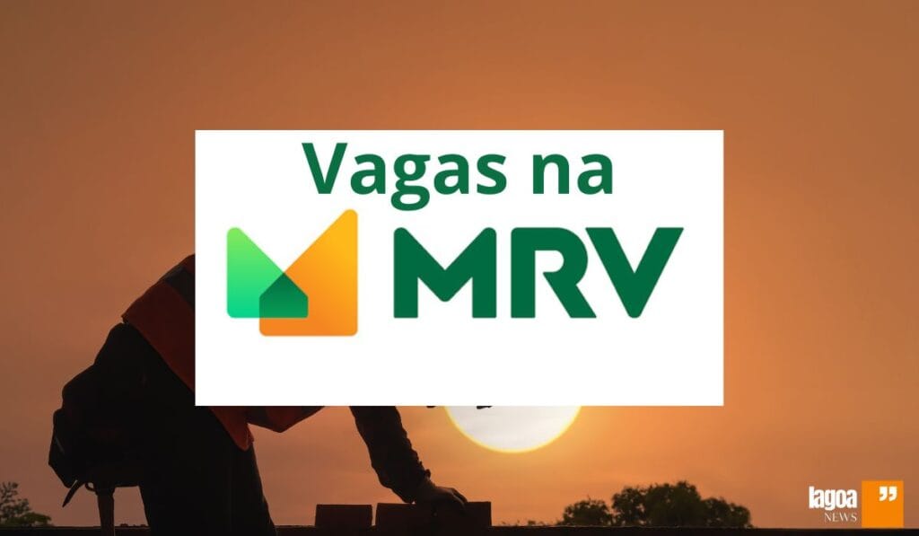 MRV disponibiliza vagas de emprego na Grande BH, Lagoa Santa será contemplada
