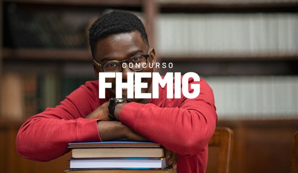 FHEMIG Abre processo seletivo em Belo Horizonte com vagas de até R$ 12,5 mil