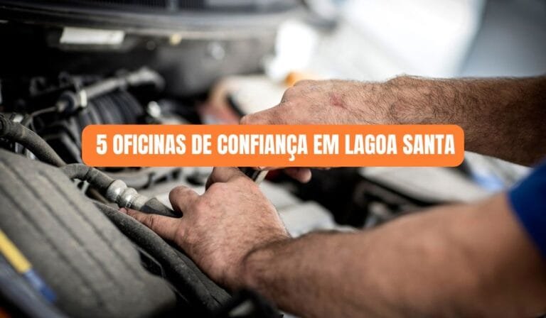 5 Oficinas mecânicas em Lagoa Santa: conheça opções e serviços disponíveis