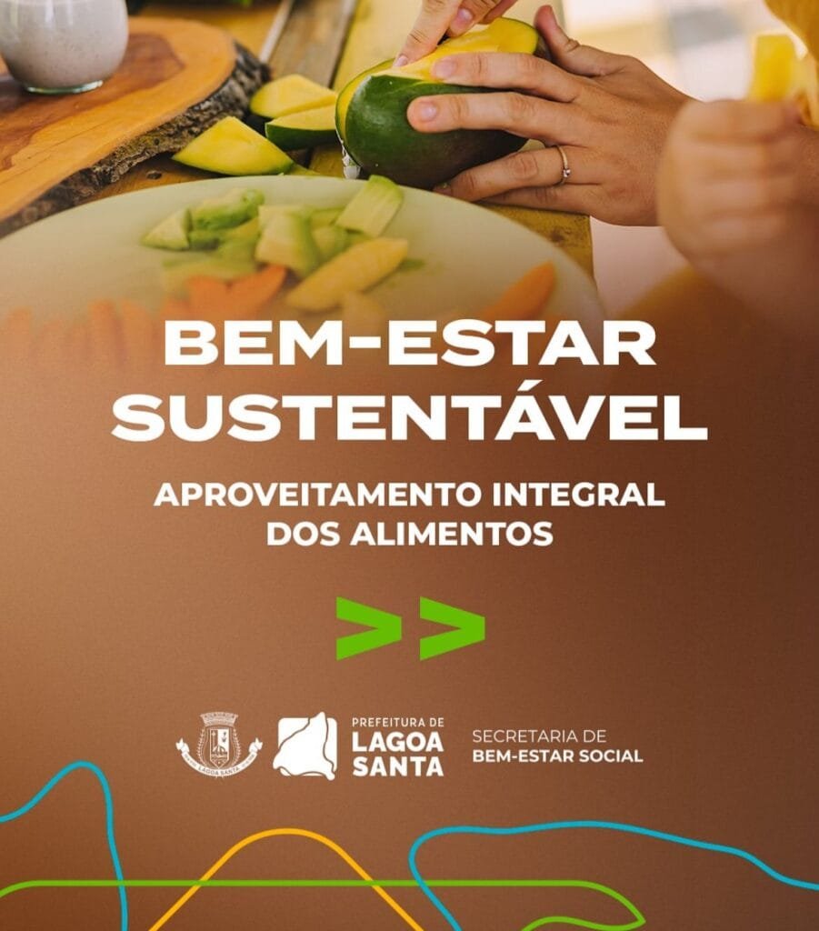 Oficinas do projeto Bem-Estar Sustentável incentivam o aproveitamento integral dos alimentos em Lagoa Santa 2 aproveitamento de alimentos